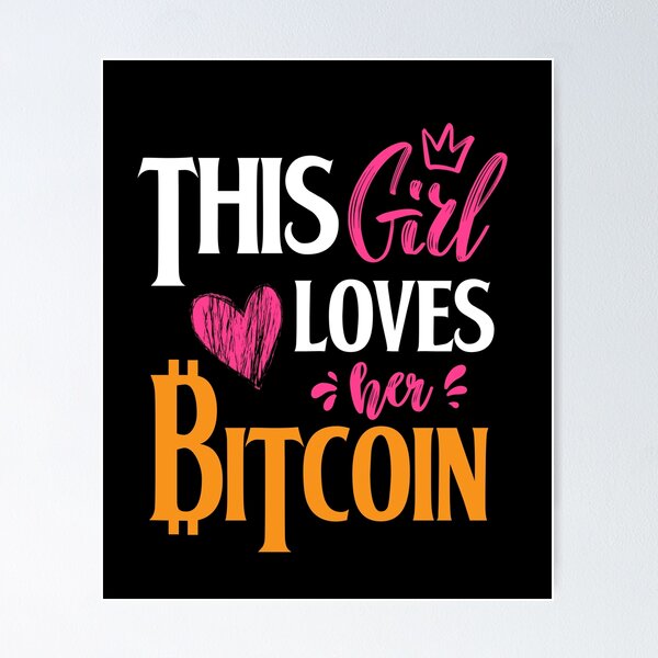 Item preview, This Girl Loves Her Bitcoin designed and sold by ReichBourne.
