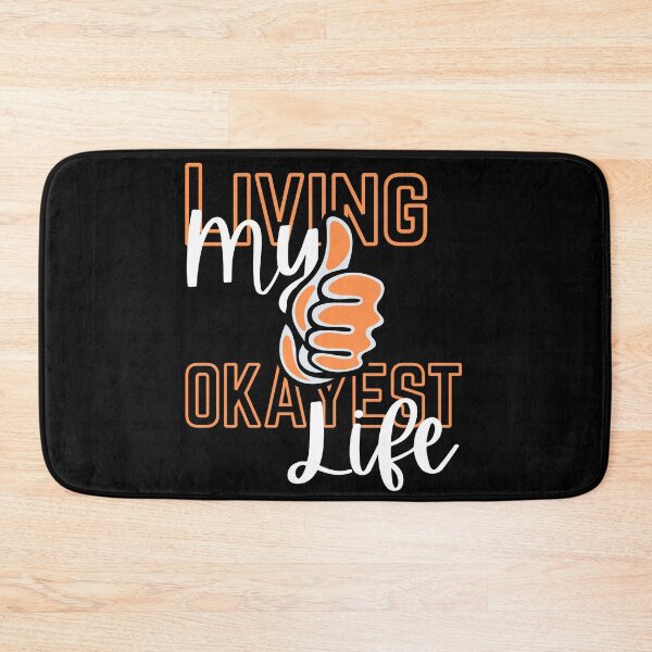 Item preview, Living My Okayest Life designed and sold by Amon Ferg.