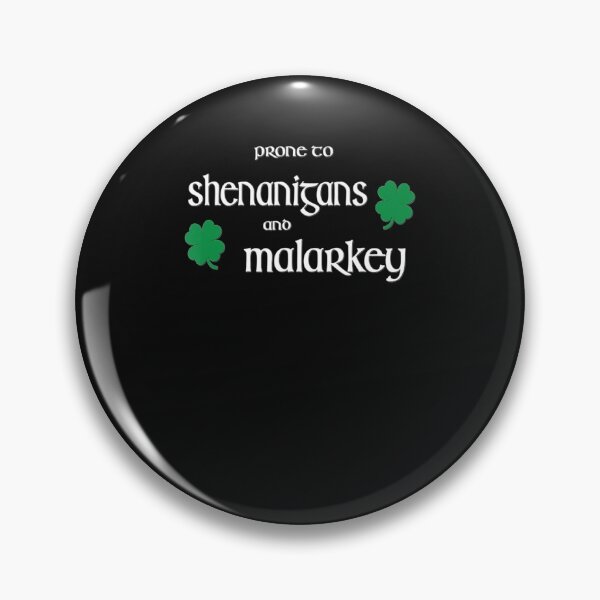 Item preview, Prone To Shenanigans And Malarkey Irish Pride designed and sold by Joppepgib62848.