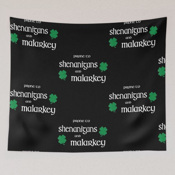 Item preview, Prone To Shenanigans And Malarkey Irish Pride designed and sold by Joppepgib62848.