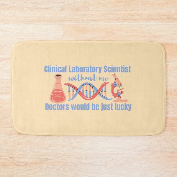 Item preview, Clinical laboratory scientist without me doctors would be just lucky designed and sold by DesignsVault.