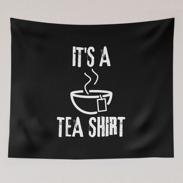 Item preview, It's A Tea Shirt designed and sold by ReichBourne.