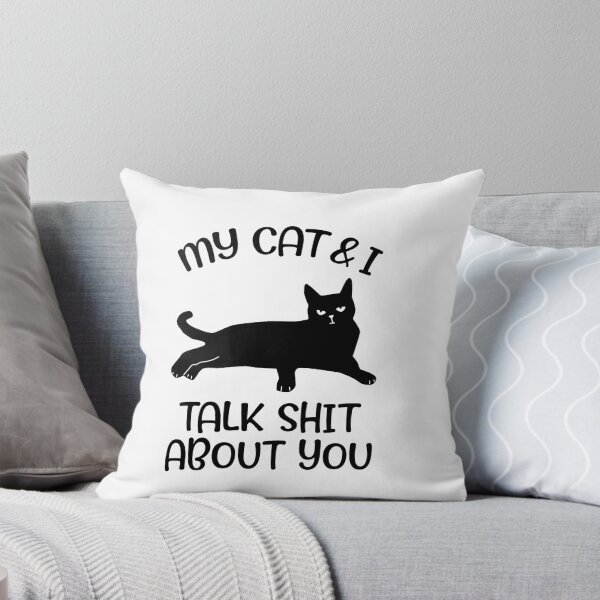 Item preview, My Cat And I Talk Shit About You designed and sold by trathai1012.
