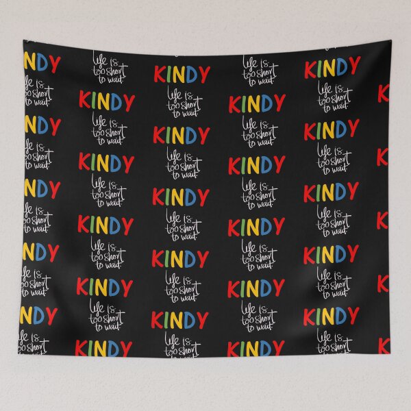 Item preview, Kindy. Life is too short to wait  designed and sold by thekidsprint.