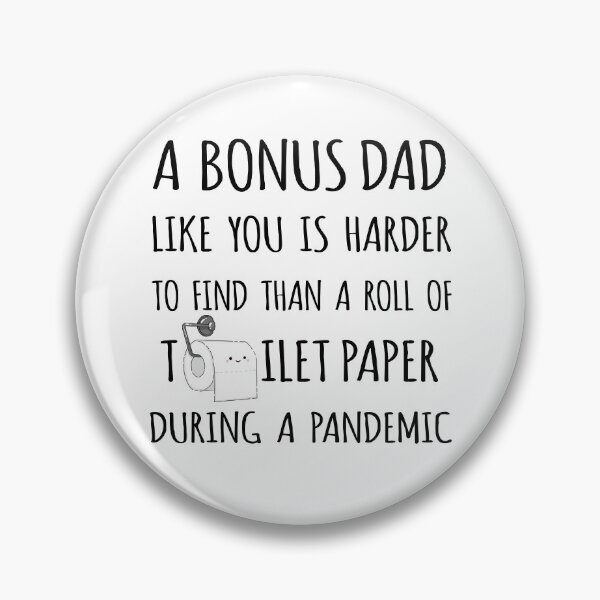 Item preview, A Bonus Dad Like You is Harder to Find than a Roll of Toilet Paper During a Pandemic designed and sold by niftyhub.