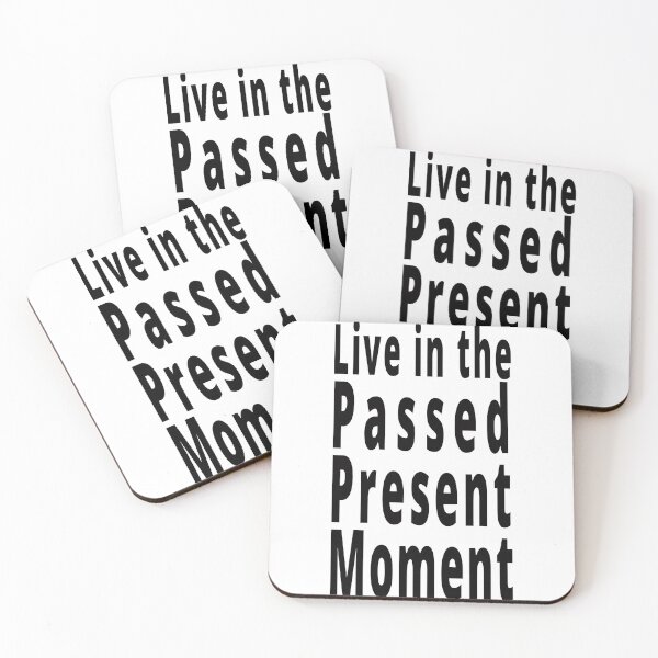 Item preview, LIve in the passed, present moment designed and sold by 75SimCity.