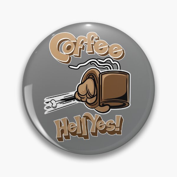 Item preview, Coffee? Hell Yes! by eShirtLabs designed and sold by eShirtLabs.