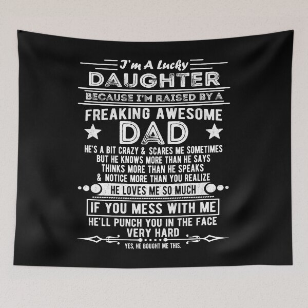 Item preview, I Am A Lucky Daughter Because I'm Raised By A Freaking Awesome Dad designed and sold by Davidbrg.