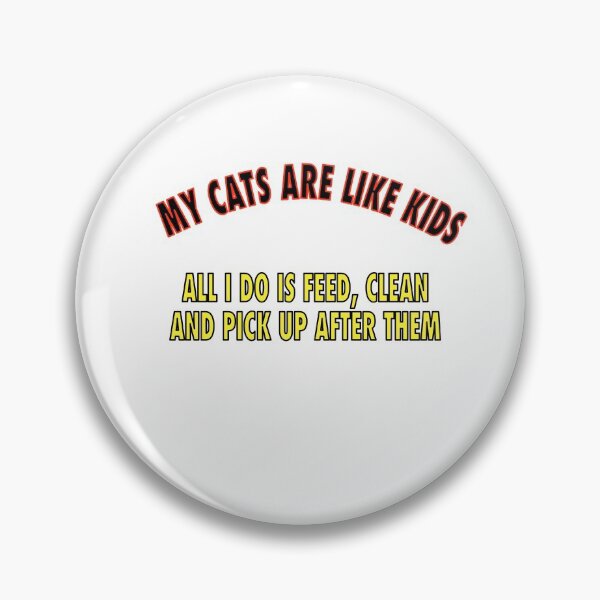 Item preview, My Cats are like Kids designed and sold by TJHstudio.