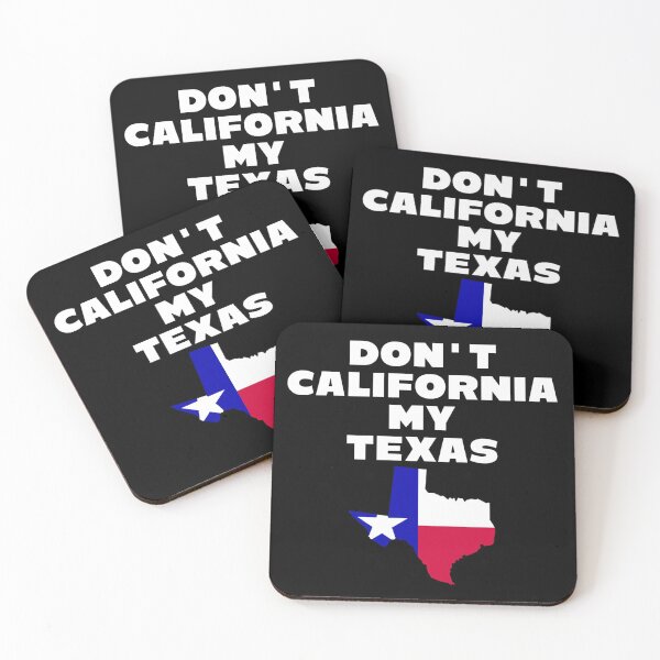Item preview, Don't California My Texas designed and sold by JG0024.