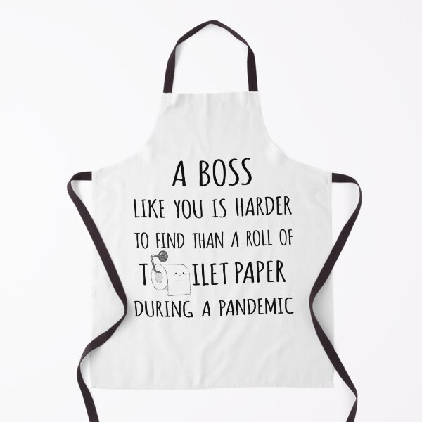 Item preview, A Boss Like You is Harder to Find than a Roll of Toilet Paper During a Pandemic designed and sold by niftyhub.
