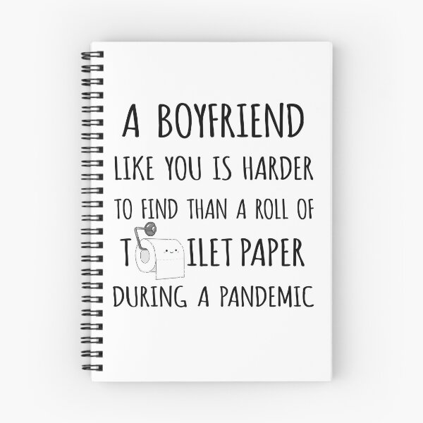 Item preview, A Boyfriend Like You is Harder to Find than a Roll of Toilet Paper During a Pandemic designed and sold by niftyhub.
