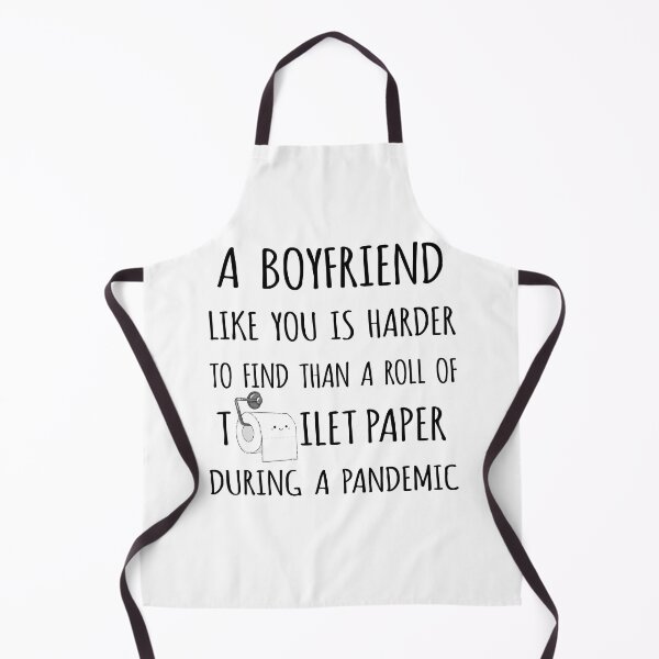Item preview, A Boyfriend Like You is Harder to Find than a Roll of Toilet Paper During a Pandemic designed and sold by niftyhub.