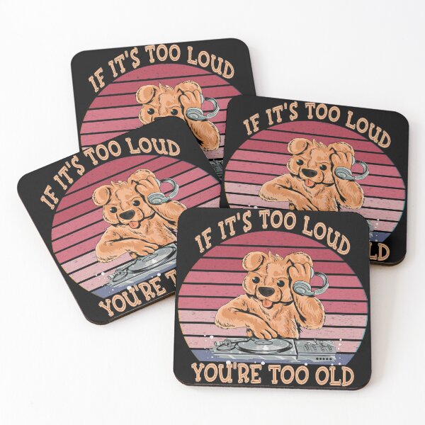 Item preview, If it's too loud you're too old designed and sold by SidTastic .