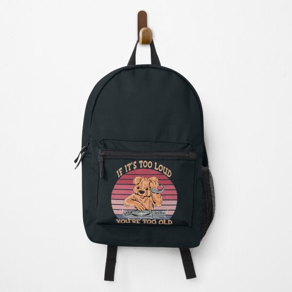 Item preview, If it's too loud you're too old designed and sold by SidTastic .