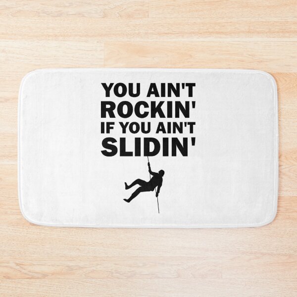 Item preview, You Ain't Rockin' If You Ain't Sliding Funny Canyoning Quote designed and sold by Scratches Tees.