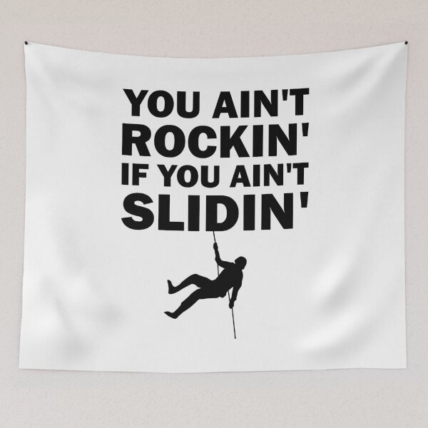 Item preview, You Ain't Rockin' If You Ain't Sliding Funny Canyoning Quote designed and sold by Scratches Tees.