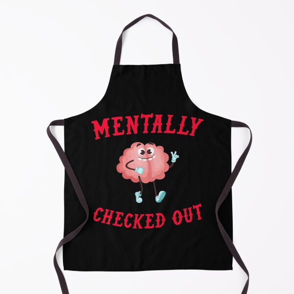 Item preview, Mentally Checked Out Funny Image Design designed and sold by triangle-studio.