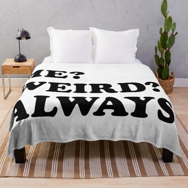 Item preview, Me Weird Always designed and sold by TheArtism.