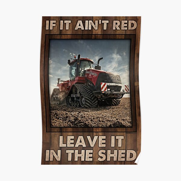 Wenn es nicht rot ist, lassen Sie es im Schuppen Red Tractor Gift Farmer Poster