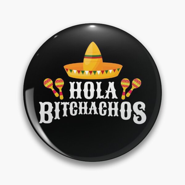 Item preview, Hola Bitchachos cinco de mayo designed and sold by ReichBourne.