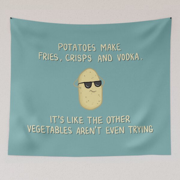 Item preview, Potatoes make fries, crisps and vodka. Funny, cool, potato quote, Cartoon Digital Illustration designed and sold by AlmightyClaire.