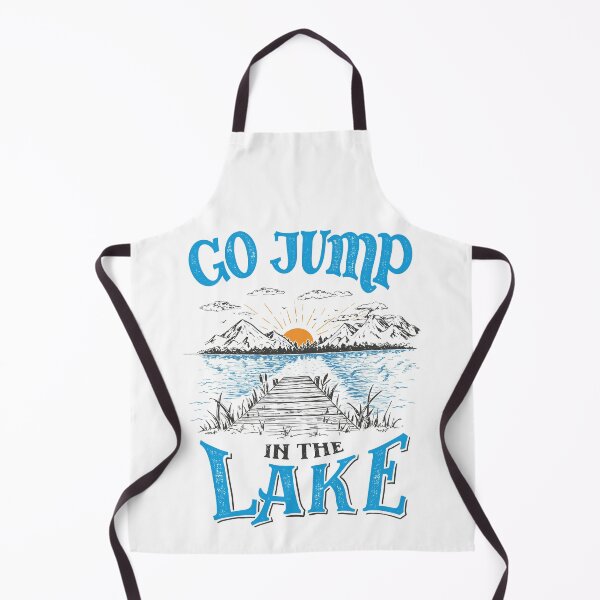 Item preview, Go Jump In the Lake Quote Original designed and sold by PaulLesser.