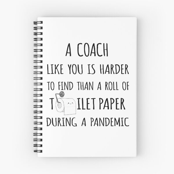 Item preview, A Coach Like You is Harder to Find than a Roll of Toilet Paper During a Pandemic designed and sold by niftyhub.