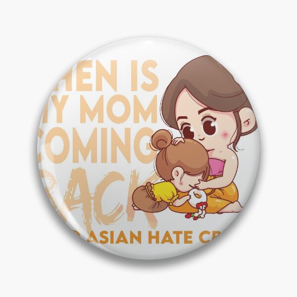 Item preview, Stop Asian Hate Asian Lives Matter trending usa when is my mom coming back designed and sold by yxmi21.