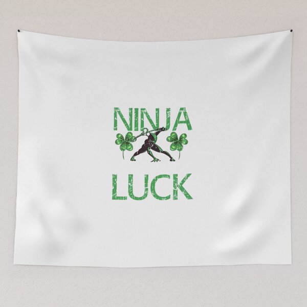 Item preview, Im a Ninja I dont need luck Green St Patrick’s Day designed and sold by laonieam8aman5.