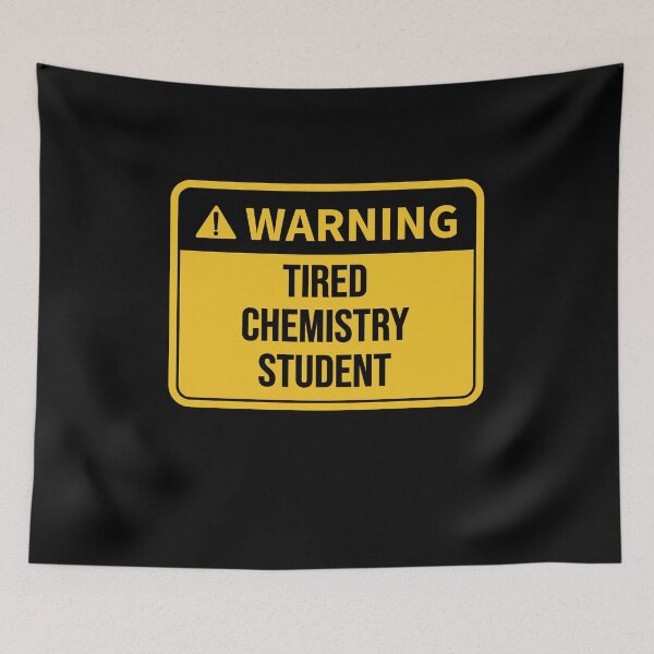 Item preview, Funny Chemistry Student Gift Idea: Tired Chemistry Student designed and sold by Pengo Shirt.