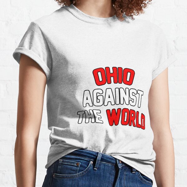 ohio against the world shirt