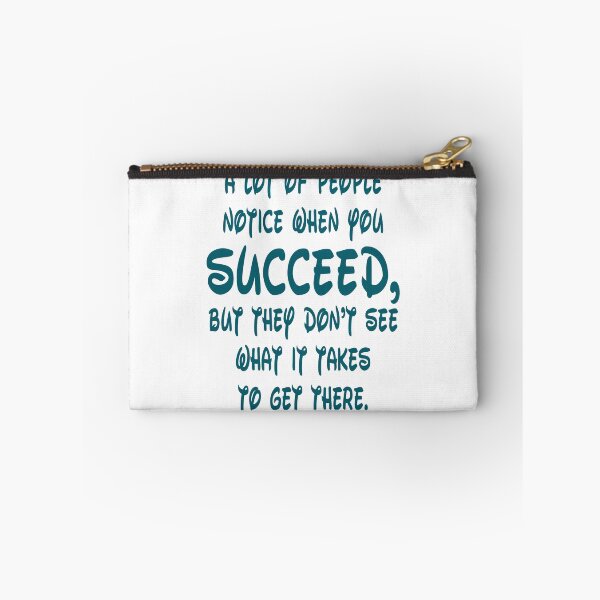 Item preview, A Lot Of People Notice When You Succeed, But They Don’t See What It Takes To Get There designed and sold by Mode Tees.