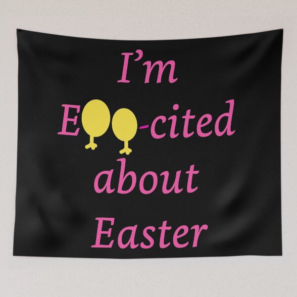 Item preview, I am Egg-cited about Easter designed and sold by Artstastic.