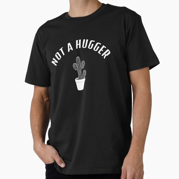 Item preview, Not A Hugger designed and sold by B-IF.