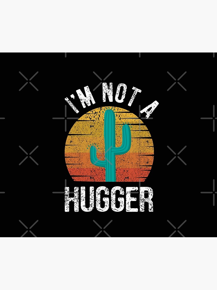 Not a Hugger Funny Front Door Mat