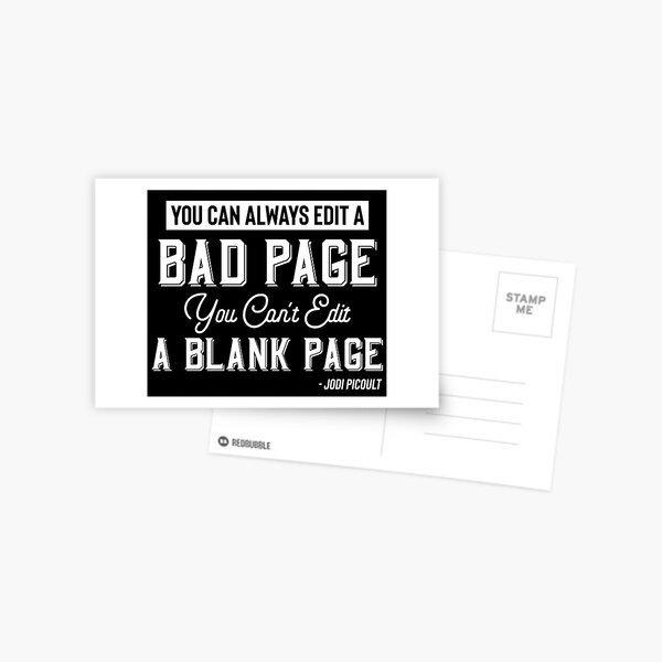 Item preview, You Can Always Edit A Bad Page, You Can't Edit A Blank Page designed and sold by parishansch.