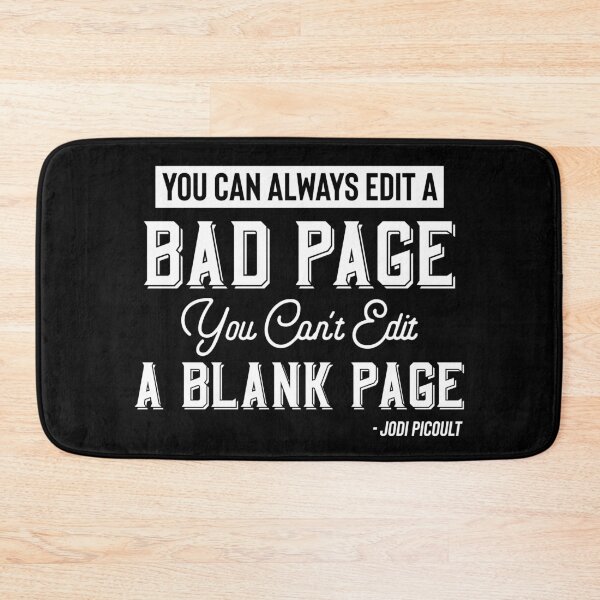 Item preview, You Can Always Edit A Bad Page, You Can't Edit A Blank Page designed and sold by Neurodivergent Gals.
