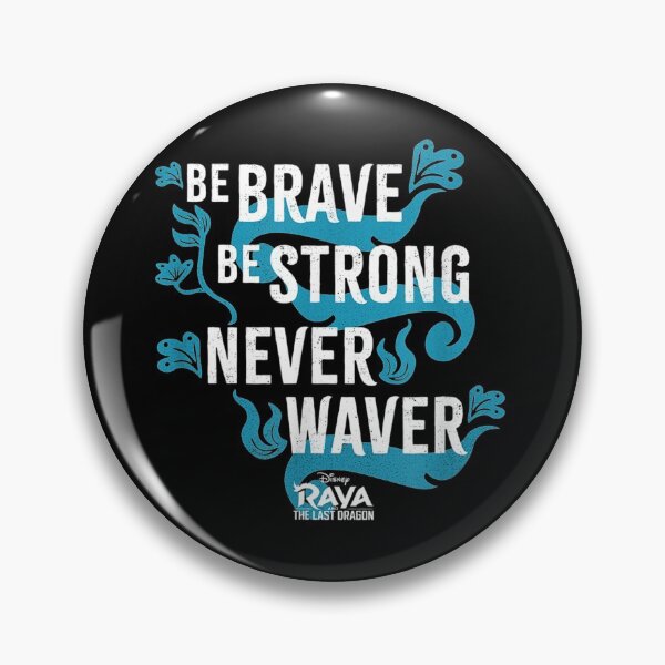 Item preview, Rayasss And The Last Drag0ns Be Brave Be Strong designed and sold by fencesip.