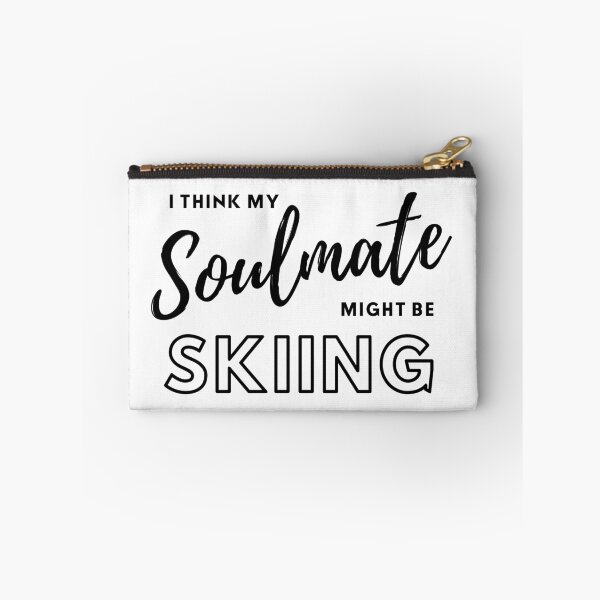 Item preview, I think my soulmate might be skiing designed and sold by TheGreenGoat.