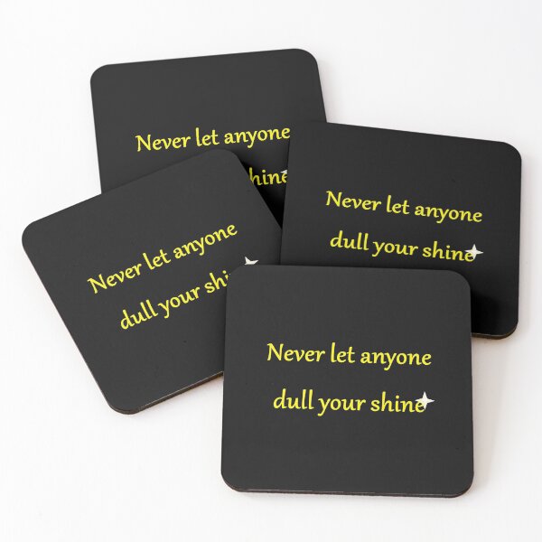 Item preview, Never let anyone dull your shine designed and sold by DiddyH.