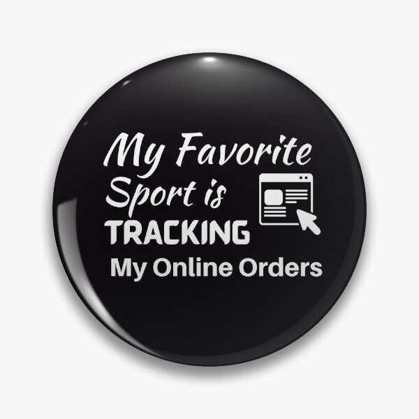 Item preview, My Favorite Sport Is Tracking My Online Orders designed and sold by MariesDesigns11.