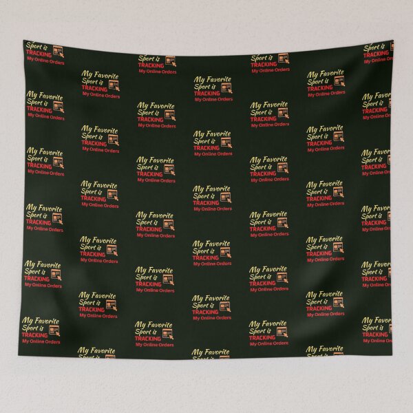 Item preview, My Favorite Sport Is Tracking My Online Orders designed and sold by MariesDesigns11.