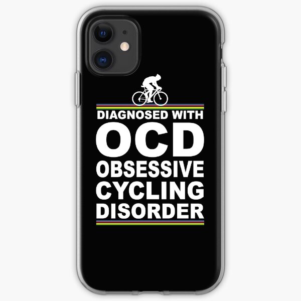 OCD Obsessive Cycling Disorder Funny T Shirt iPhone Soft Case