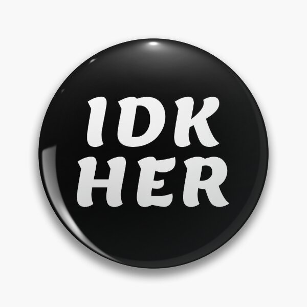 Item preview, IDK HER black version designed and sold by DOKU_TEAM SHIRT.