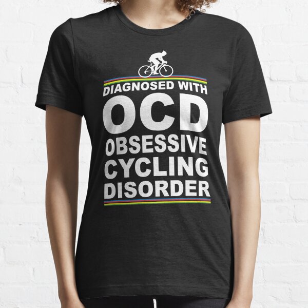 OCD Obsessive Cycling Disorder Funny T Shirt Essential T-Shirt