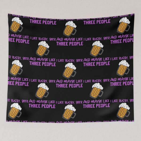 Item preview, I Like Rugby Beer And Maybe Like Three People, Funny Rugby and Beer designed and sold by BigJackTees.