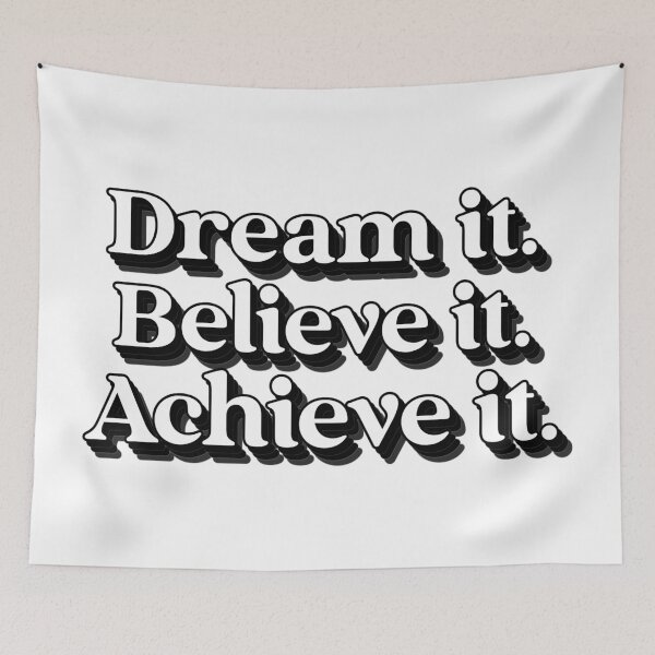 Item preview, Dream It Believe It Achieve It designed and sold by YOYOCollection.