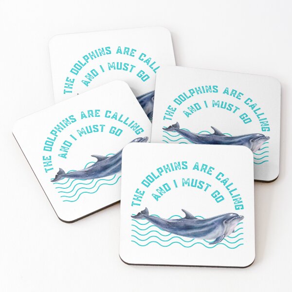 Item preview, The Dolphins Are Calling and I Must Go Dolphin Lovers Gift designed and sold by Nathalie Aynié.