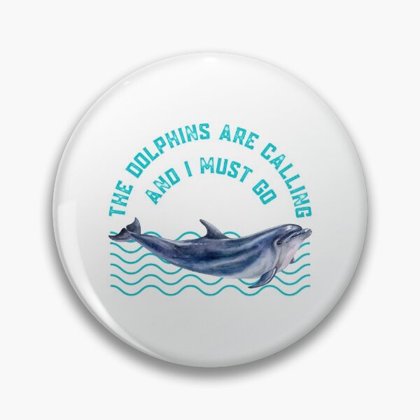 Item preview, The Dolphins Are Calling and I Must Go Dolphin Lovers Gift designed and sold by Nathalie Aynié.
